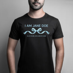 Comfort Colors I Am Jane Doe Shirt
