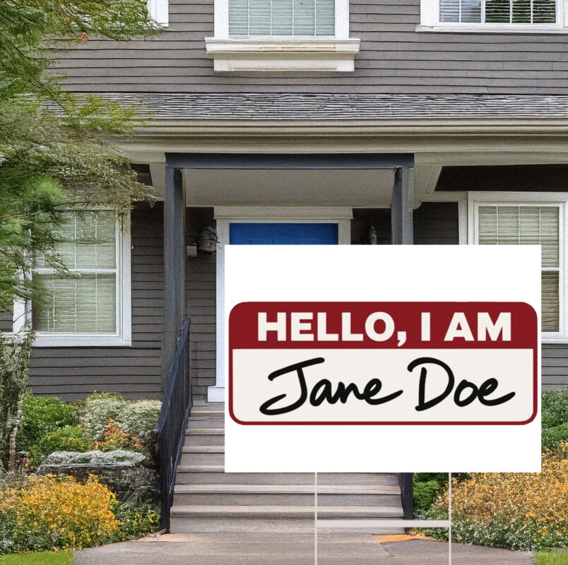 Hello I Am Jane Doe Yard Sign