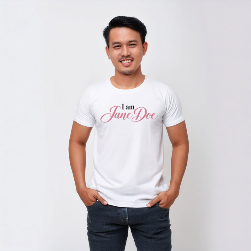 I Am Jane Doe Believe Women Protest Shirt