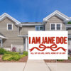 I Am Jane Doe Believe Women Yard Sign