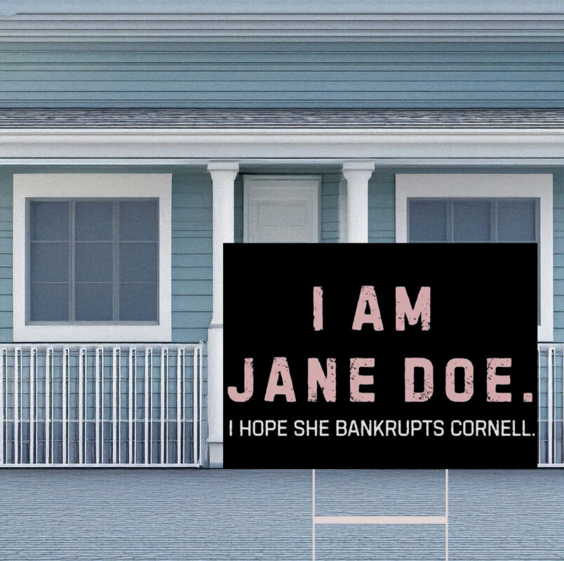 I Am Jane Doe Boycott Cornell University Yard Sign