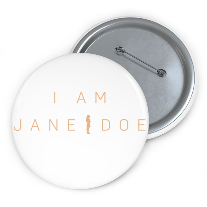 I Am Jane Doe Buttons