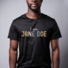 I Am Jane Doe Comfort Colors Shirt