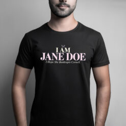 I Am Jane Doe Comfort Colors T-Shirt