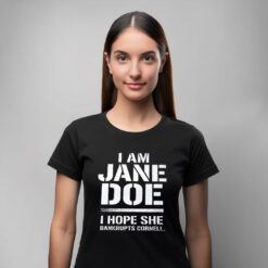 I Am Jane Doe Cornell University Boycott Shirt