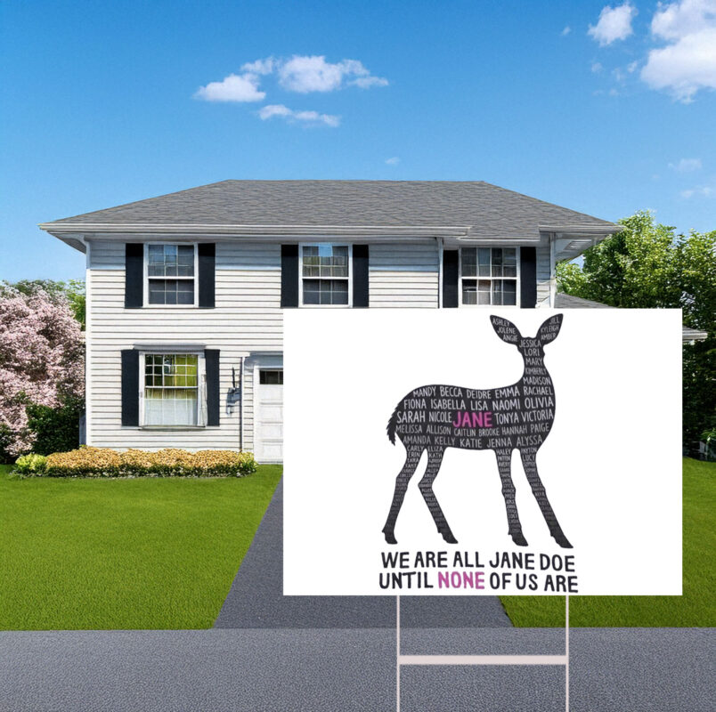 I Am Jane Doe Deer Artwork Graphic Yard Sign