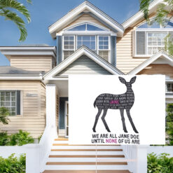 I Am Jane Doe Deer Artwork Graphic Yard Sign