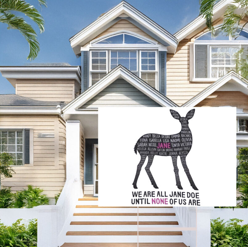 I Am Jane Doe Deer Artwork Graphic Yard Sign