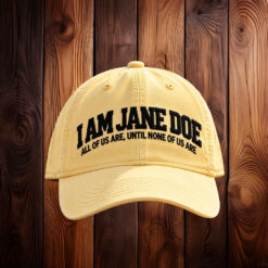 I Am Jane Doe Embroidered Bold Statement Hat