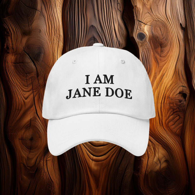 I Am Jane Doe Embroidered Hat