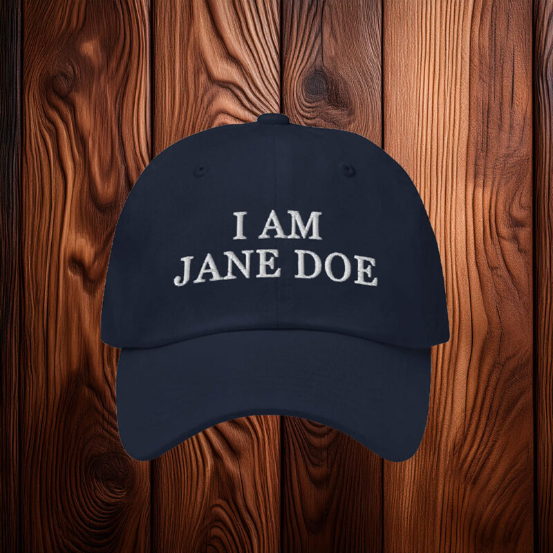 I Am Jane Doe Embroidered Hat