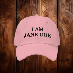I Am Jane Doe Embroidered Hat