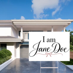 I Am Jane Doe Feminist Gift Yard Sign