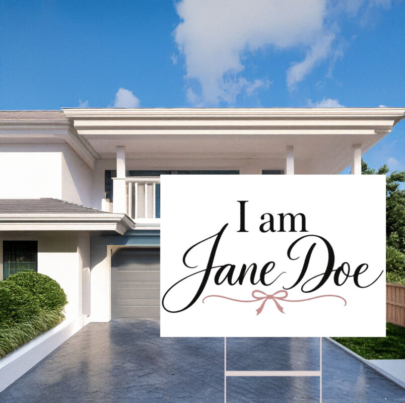 I Am Jane Doe Feminist Gift Yard Sign
