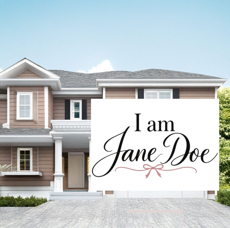 I Am Jane Doe Feminist Gift Yard Sign