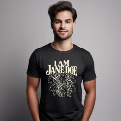 I Am Jane Doe Feminist Protest Shirts
