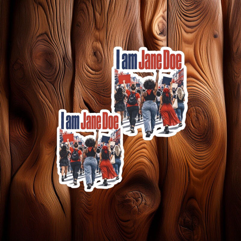 I Am Jane Doe Feminist Solidarity Stickers