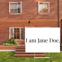 I Am Jane Doe Feminist Solidarity Yard Sign