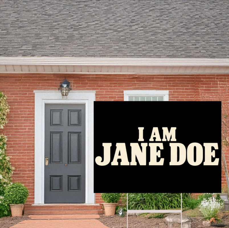 I Am Jane Doe Feminist Statement Yard Sign