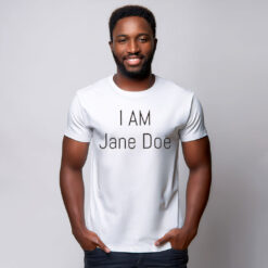 I Am Jane Doe Graphic Shirt