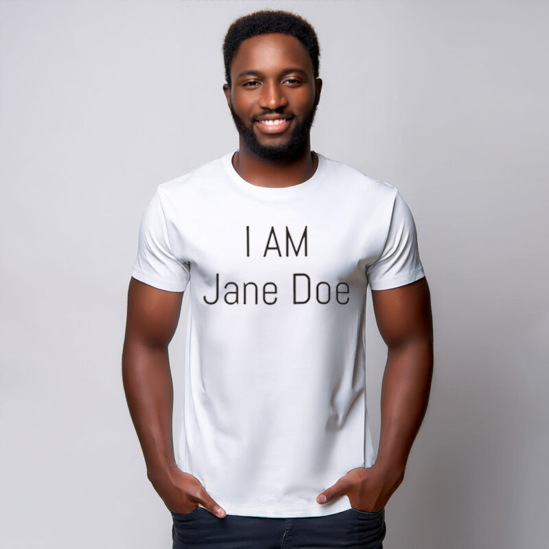 I Am Jane Doe Graphic Shirt