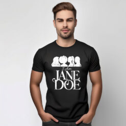 I Am Jane Doe Graphic T-Shirt