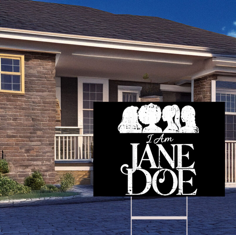 I Am Jane Doe Graphic Yard Sign