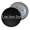 I Am Jane Doe I Hope She Bankrupts Cornell Buttons