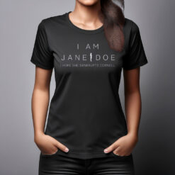I Am Jane Doe I Hope She Bankrupts Cornell Shirt