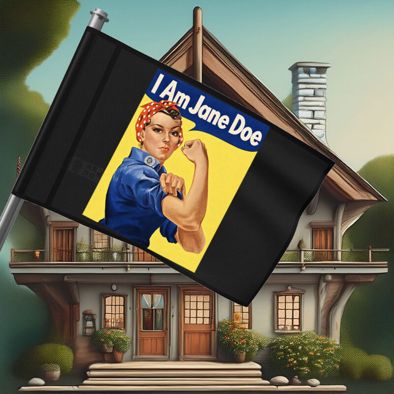 I Am Jane Doe I Stand with Women Flag