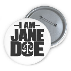 I Am Jane Doe Protect Survivors Button
