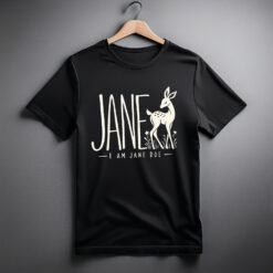I Am Jane Doe Shirt, Deer Statement Tee