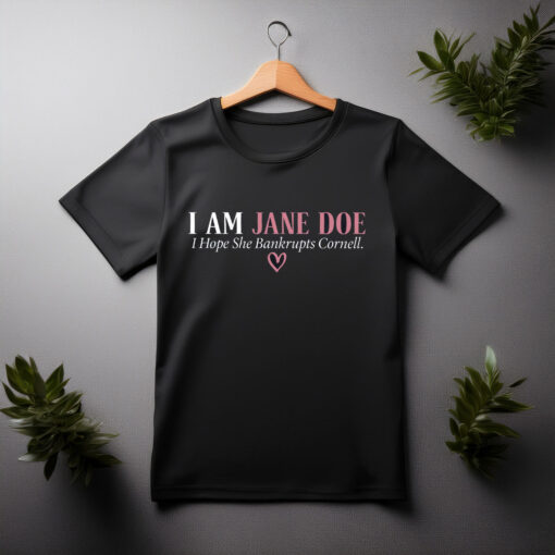 I Am Jane Doe Shirt, Jane Doe Cornell University Tee