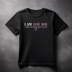 I Am Jane Doe Shirt, Jane Doe Cornell University Tee