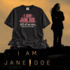 I Am Jane Doe Shirt, Women's Rights Equality Tee