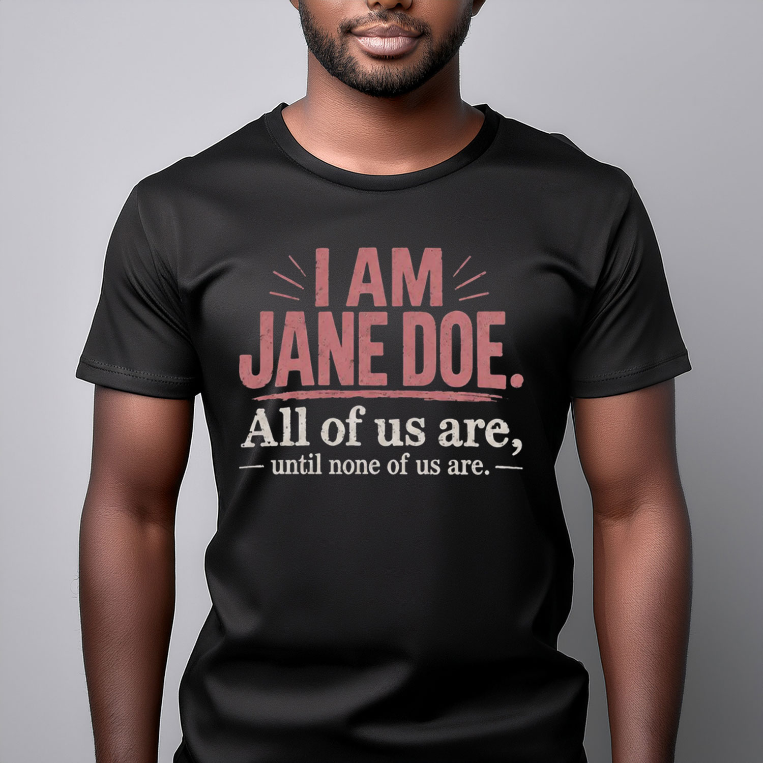 I Am Jane Doe Shirt, Women's Rights Equality Tee