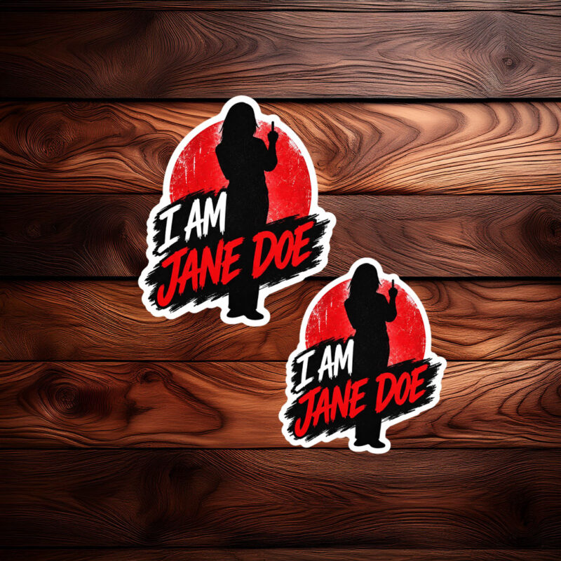 I Am Jane Doe Statement Sticker