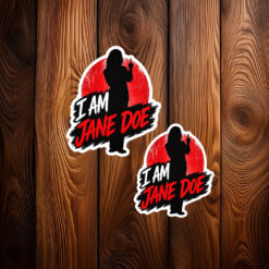 I Am Jane Doe Statement Sticker