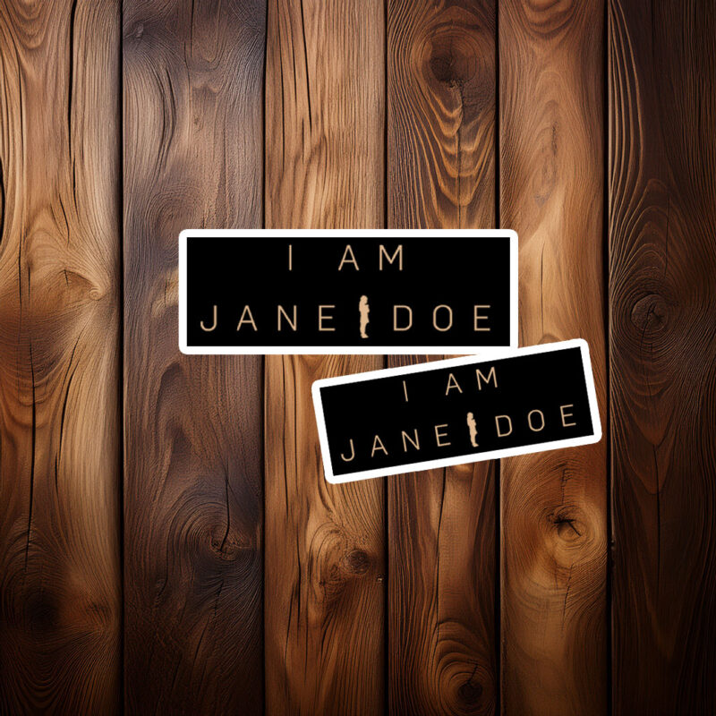 I Am Jane Doe Stickers