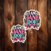 I Am Jane Doe Support Women Floral Sticker