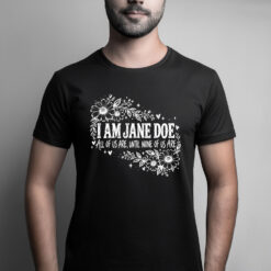 I Am Jane Doe Survivor Shirt