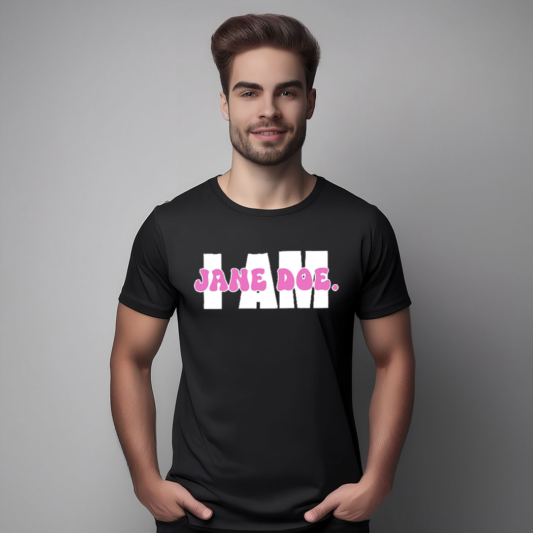 I Am Jane Doe Survivor Solidarity Shirts