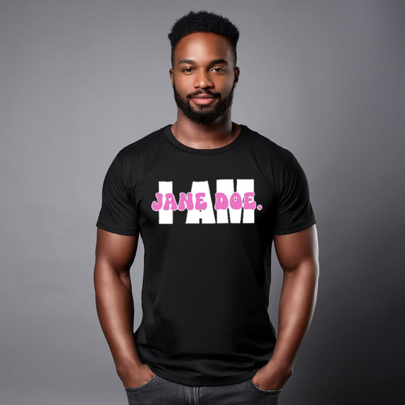 I Am Jane Doe Survivor Solidarity Shirts