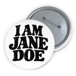 I Am Jane Doe Survivor Support Button