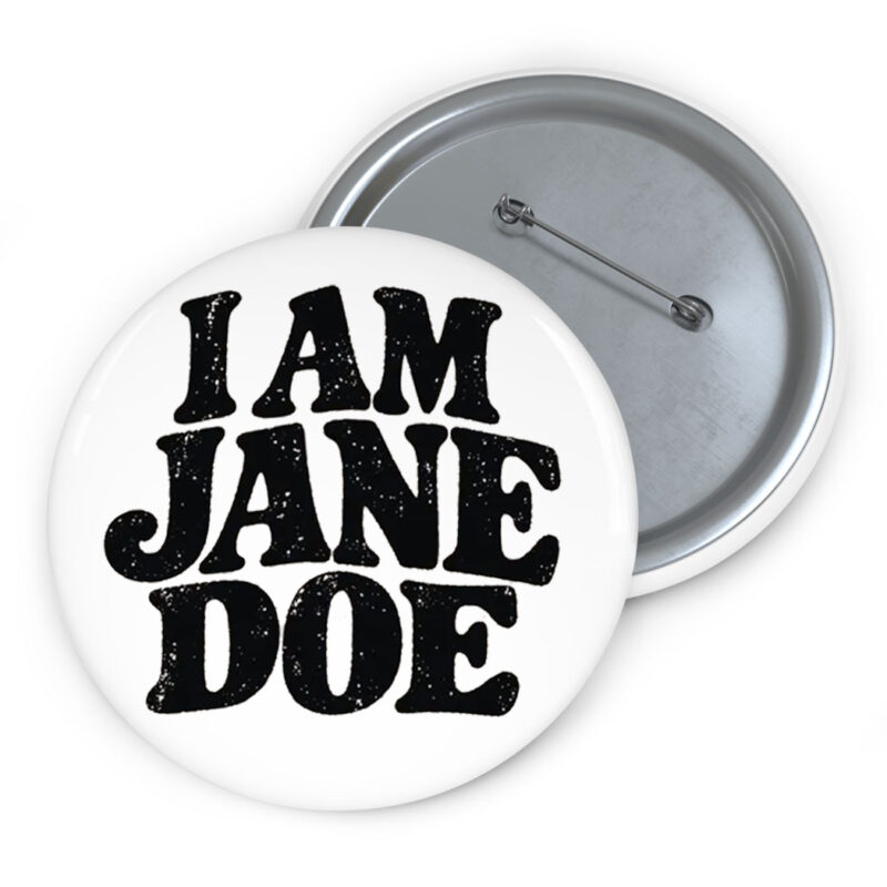 I Am Jane Doe Survivor Support Button