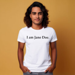 I Am Jane Doe T-Shirt