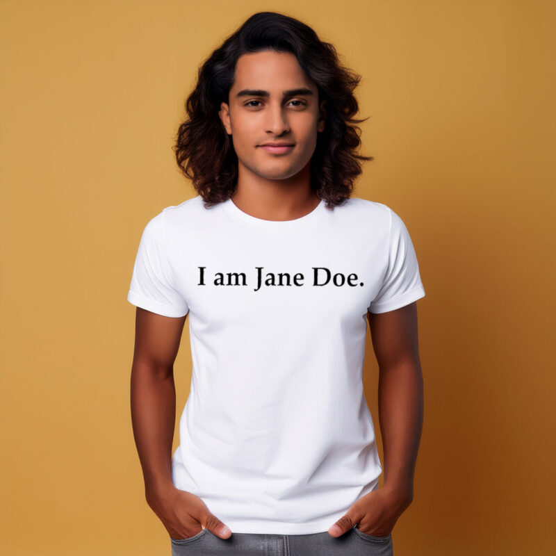 I Am Jane Doe T-Shirt