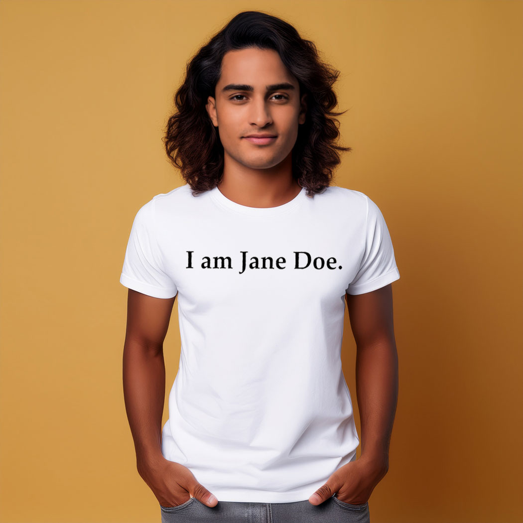 I Am Jane Doe T-Shirt