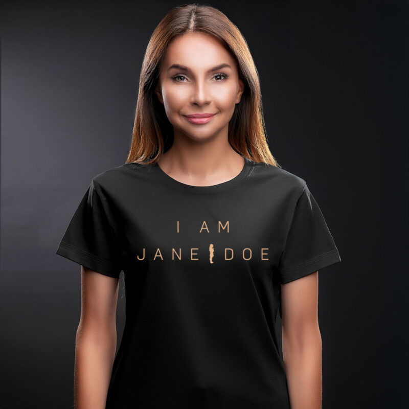 I Am Jane Doe Tee Shirt