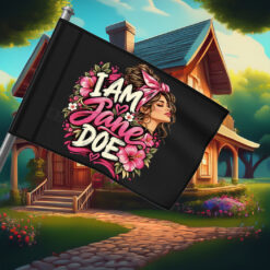 I Am Jane Doe Women Believe Survivors Flag